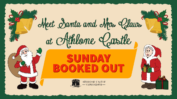 Meet Santa and Mrs Claus at Athlone Castle - sunday event booked out