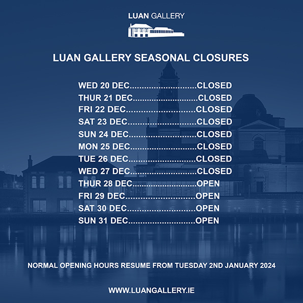 Luan Gallery Christmas and New Year Closures