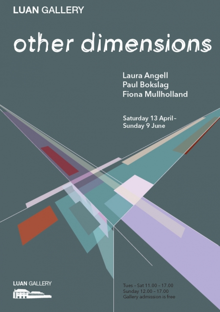 Luan Gallery presents "Other Dimensions" showcasing works by artists Laura Angel, Paul Bokslag and Fiona Mullholland
