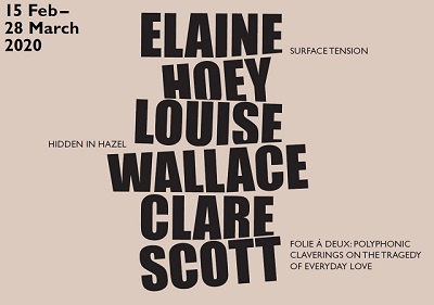 Luan Gallery is delighted to welcome all to our upcoming Spring exhibitions Hidden in Hazel, Folie à Deux: Polyphonic Claverings on the Tragedy of Everyday Love and Surface Tension from RDS Graduate show award winners Louise Wallace, Clare Scott and Elain