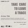 Take Care to Leave a Trace Artists Talk